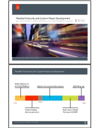 Flexible Media Delivery on the Adobe Flash Platform