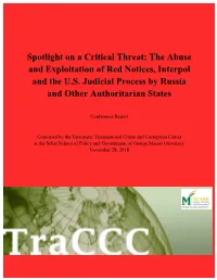 The Abuse and Exploitation of Red Notices, Interpol and the US