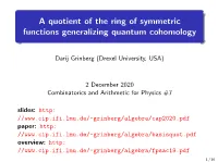 A Quotient of the Ring of Symmetric Functions Generalizing Quantum Cohomology