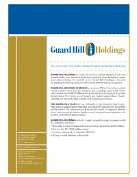 GUARD HILL HOLDINGS Is a Team of Experienced Operating And