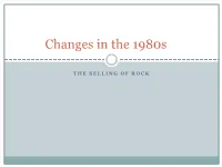Changes in the 1980S