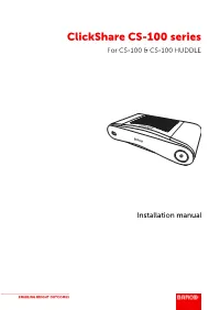 Clickshare CS-100 Series for CS-100 & CS-100 HUDDLE