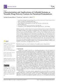 Characterization and Applications of Colloidal Systems As Versatile Drug Delivery Carriers for Parenteral Formulations