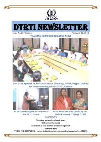 DTRTI NEWSLETTER Issue No.37/Chennai February 15, 2019 TRAINING NETWORK RELATED NEWS