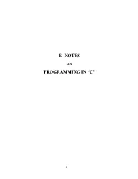 E- NOTES on PROGRAMMING in “C”