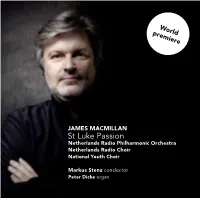 St Luke Passion Netherlands Radio Philharmonic Orchestra Netherlands Radio Choir National Youth Choir