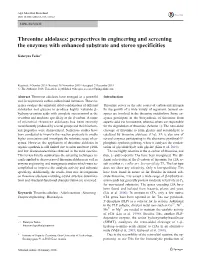 Threonine Aldolases: Perspectives in Engineering and Screening the Enzymes with Enhanced Substrate and Stereo Specificities