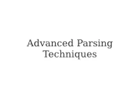 Advanced Parsing Techniques