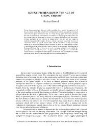 SCIENTIFIC REALISM in the AGE of STRING THEORY Richard Dawid