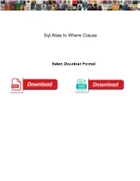 Sql Alias in Where Clause