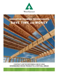 Innovative Framing Technologies Save Time and Money