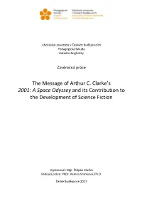 The Message of Arthur C. Clarke's 2001: a Space Odyssey and Its Contribution to the Development of Science Fiction