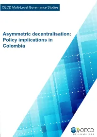Asymmetric Decentralisation: Policy Implications in Colombia