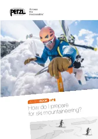 How Do I Prepare for Ski Mountaineering? Access the Inaccessible