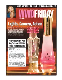 Lights, Camera, Action NEW YORK — the World, It Seems, Is a Stage for Fragrance Launches from Entertainers