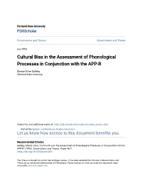 Cultural Bias in the Assessment of Phonological Processes in Conjunction with the APP-R
