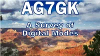 Digital Modes • Experience with Digital Modes • APRS • NBEMS (FLDIGI) • WINLINK • DX MODES • CASE for DIGITAL EMCOMM • Voice Example Using NTS Traffic Protocols: • St