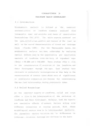 DRAINAGE BASIN MORPHOLOGY Morphometric Analysis Is Defined As