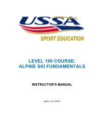 Level 100 Course: Alpine Ski Fundamentals