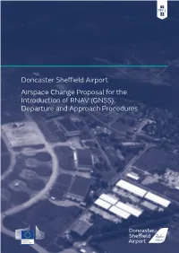 Doncaster Sheffield Airport Airspace Change Proposal for the Introduction of RNAV (GNSS) Departure and Approach Procedures 2 Foreword