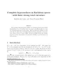 Complete Hypersurfaces in Euclidean Spaces with Finite Strong Total
