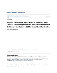 Negligent Entrustment in South Carolina: an Analysis of South Carolina's Consistent Application and Inconsistent Statements of the Standard After Gadson V