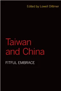 TAIWAN and CHINA FITFUL EMBRACE Luminos Is the Open Access Monograph Publishing Program from UC Press