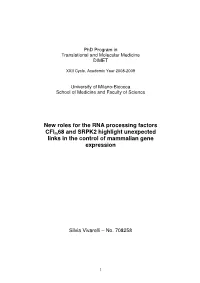 New Roles for the RNA Processing Factors Cfim68 and SRPK2 Highlight Unexpected Links in the Control of Mammalian Gene Expression