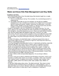 Water and Snow Kite Risk Management and Key Skills! � Conditions and Sites! • I ﬁrst Learned Water Kiting in the Columbia Gorge