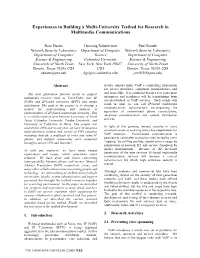 Experiences in Building a Multi-University Testbed for Research in Multimedia Communications