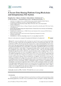 A Secure Data Sharing Platform Using Blockchain and Interplanetary File System
