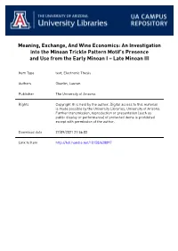 An Investigation Into the Minoan Trickle Pattern Motif’S Presence and Use from the Early Minoan I – Late Minoan III