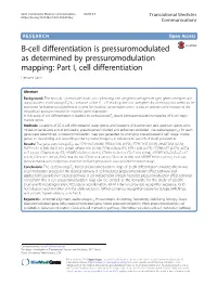 B-Cell Differentiation Is Pressuromodulated As Determined by Pressuromodulation Mapping: Part I, Cell Differentiation Hemant Sarin