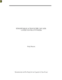 Humanitarian Action in the Caucasus: a Guide for Practitioners