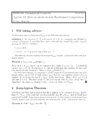 Randomised Computation 1 TM Taking Advices 2 Karp-Lipton Theorem