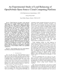 An Experimental Study of Load Balancing of Opennebula Open-Source Cloud Computing Platform