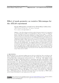 Effect of Mesh Geometry on Resistive Micromegas for the ATLAS