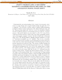 Classical Electromagnetic Interaction of a Point Charge and a Magnetic Dipole Moment Is a Poorly Understood Aspect of Classical Physics
