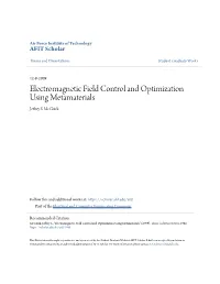 Electromagnetic Field Control and Optimization Using Metamaterials Jeffrey S