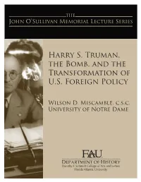 Harry S. Truman, the Bomb, and the Transformation of U.S. Foreign Policy
