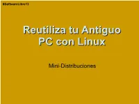 Reutiliza Tu Antiguo PC Con Linux
