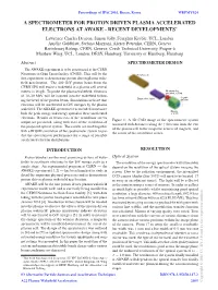 A Spectrometer for Proton Driven Plasma Accelerated Electrons at Awake - Recent Developments∗