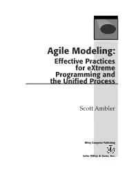 Agile Modeling: Effective Practices for Extreme Programming and the Unified Process