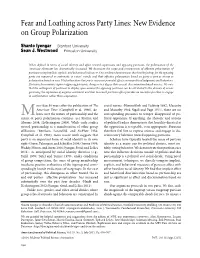 Fear and Loathing Across Party Lines: New Evidence on Group Polarization