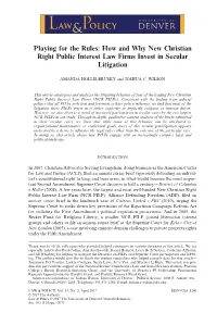 Playing for the Rules: How and Why New Christian Right Public Interest Law Firms Invest in Secular Litigation