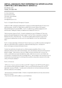 OMTOOL ANNOUNCES FIRST ENTERPRISE FAX SERVER SOLUTION COMPATIBLE with WINDOWS NT SERVER 5.0 Submitted By: Golin Tuesday, 20 October 1998
