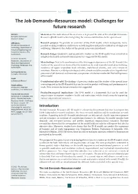 The Job Demands–Resources Model: Challenges for Future Research