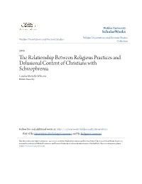 The Relationship Between Religious Practices and Delusional Content of Christians with Schizophrenia Latasha Michelle Williams Walden University