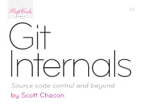 By Scott Chacon Source Code Control and Beyond