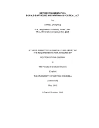 DONALD BARTHELME and WRITING AS POLITICAL ACT By